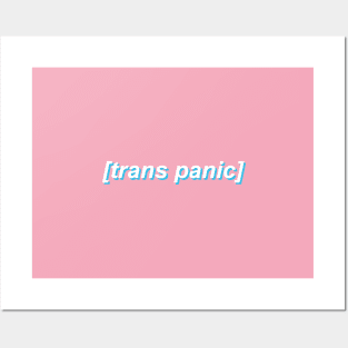 Trans Panic Posters and Art